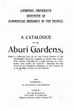 A Catalogue of the Aburi Gardens, Being a Complete List of All the Plants