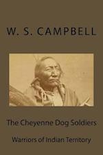 The Cheyenne Dog Soldiers