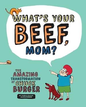 What's Your Beef, Mom?