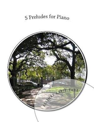 5 Preludes for Piano
