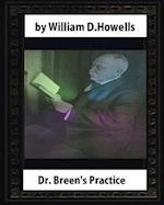 Dr. Breen's Practice (1881), by William D. Howells (Novel)