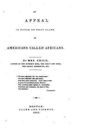 An Appeal in Favor of That Class of Americans Called Africans