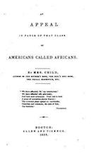 An Appeal in Favor of That Class of Americans Called Africans