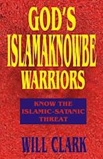 God's Islamaknowbe Warriors