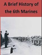 A Brief History of the 6th Marines