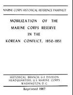 Mobilization of the Marine Corps Reserve in the Korean Conflict, 1950-1951