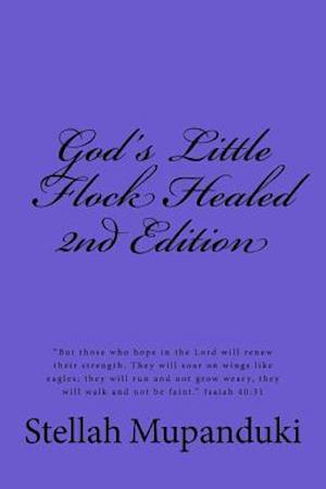 God's Little Flock Healed