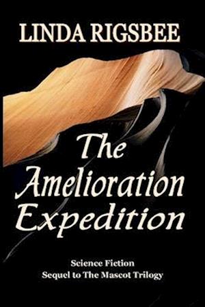 The Amelioration Expedition