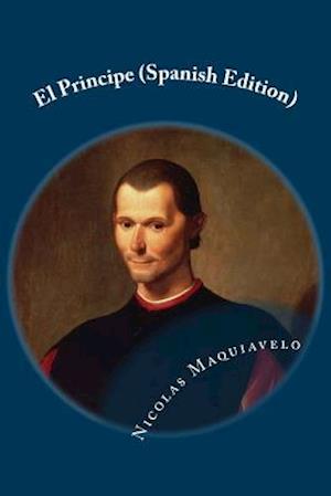 El Principe (Spanish Edition)