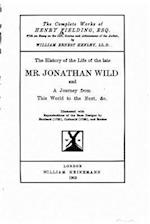 The History of the Life of the Late Mr. Jonathan Wild