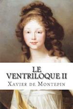 Le Ventriloque II