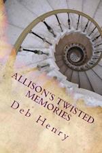 Allison's Twisted Memories