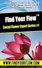 Find Your Flow - Expert Flower Series #1