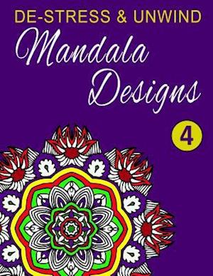 de-Stress and Unwind Mandala Designs