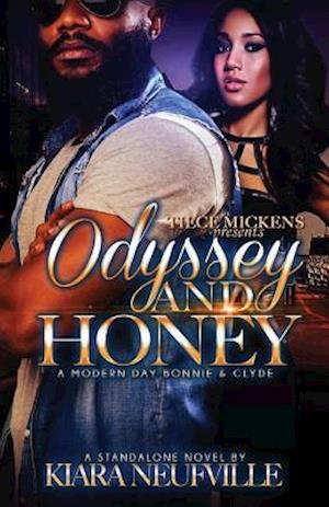 Odyssey and Honey a Modern Day Bonnie Clyde
