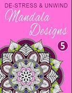 De-Stress and Unwind Mandala Designs