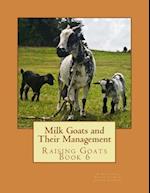 Milk Goats and Their Management