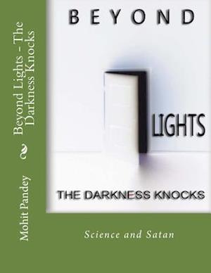 Beyond Lights - The Darkness Knocks