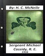 Sergeant Michael Cassidy, R. E. ( 1916) by H. C. McNeile