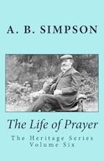 The Life of Prayer