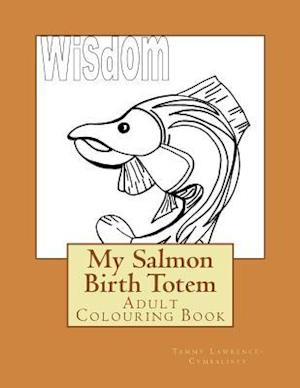 My Salmon Birth Totem