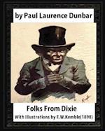 Folks from Dixie(1898), by Paul Laurence Dunbar and E. W. Kemble