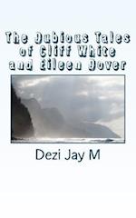 The Dubious Tales of Cliff White and Eileen Dover