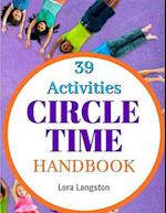 Circle Time Handbook: 39 Best Ever Group Activities 