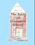 The Bully of Cinnamon School