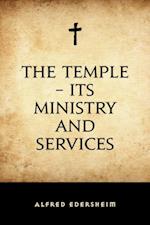 Temple - Its Ministry and Services