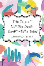 Tale of Nimble Deer: Sleepy-Time Tales