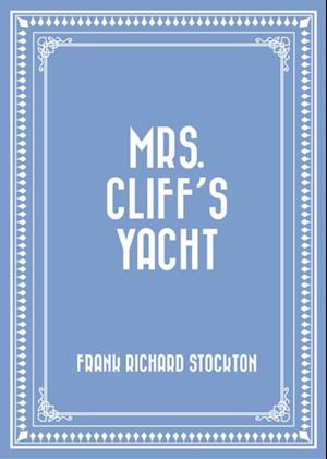 Mrs. Cliff's Yacht