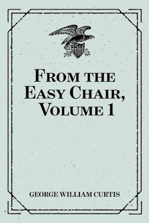 From the Easy Chair, Volume 1