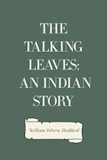 Talking Leaves: An Indian Story