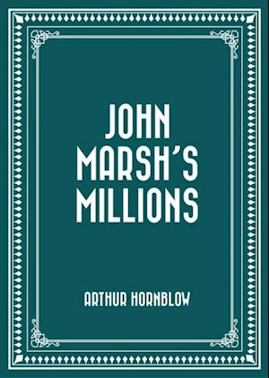 John Marsh's Millions