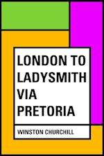 London to Ladysmith via Pretoria