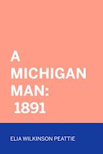 Michigan Man: 1891