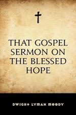 That Gospel Sermon on the Blessed Hope