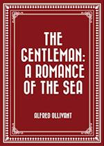 Gentleman: A Romance of the Sea