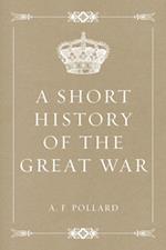 Short History of the Great War