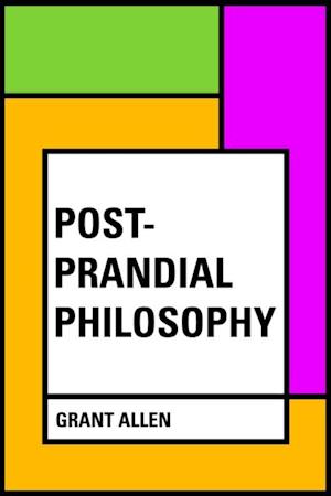 Post-Prandial Philosophy