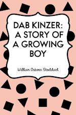 Dab Kinzer: A Story of a Growing Boy