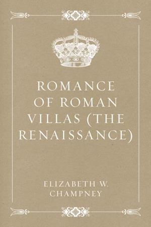 Romance of Roman Villas (The Renaissance)