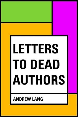 Letters to Dead Authors