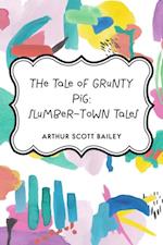 Tale of Grunty Pig: Slumber-Town Tales