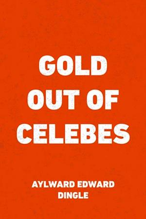 Gold Out of Celebes