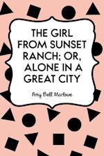 Girl from Sunset Ranch; Or, Alone in a Great City