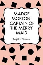 Madge Morton, Captain of the Merry Maid