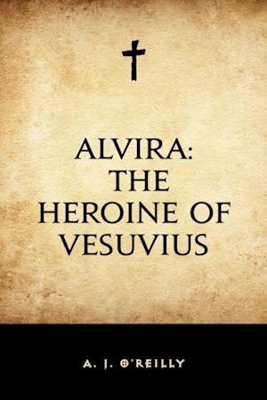 Alvira: The Heroine of Vesuvius