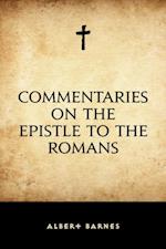 Commentaries on the Epistle to the Romans